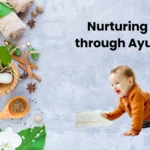 Nurturing Kids through Ayurveda.